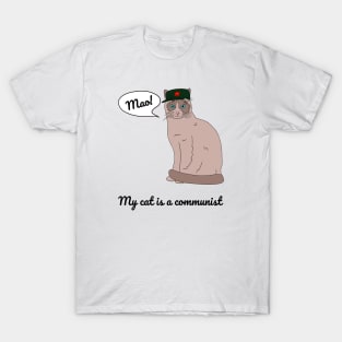 My cat is a communist - a funny cat T-Shirt